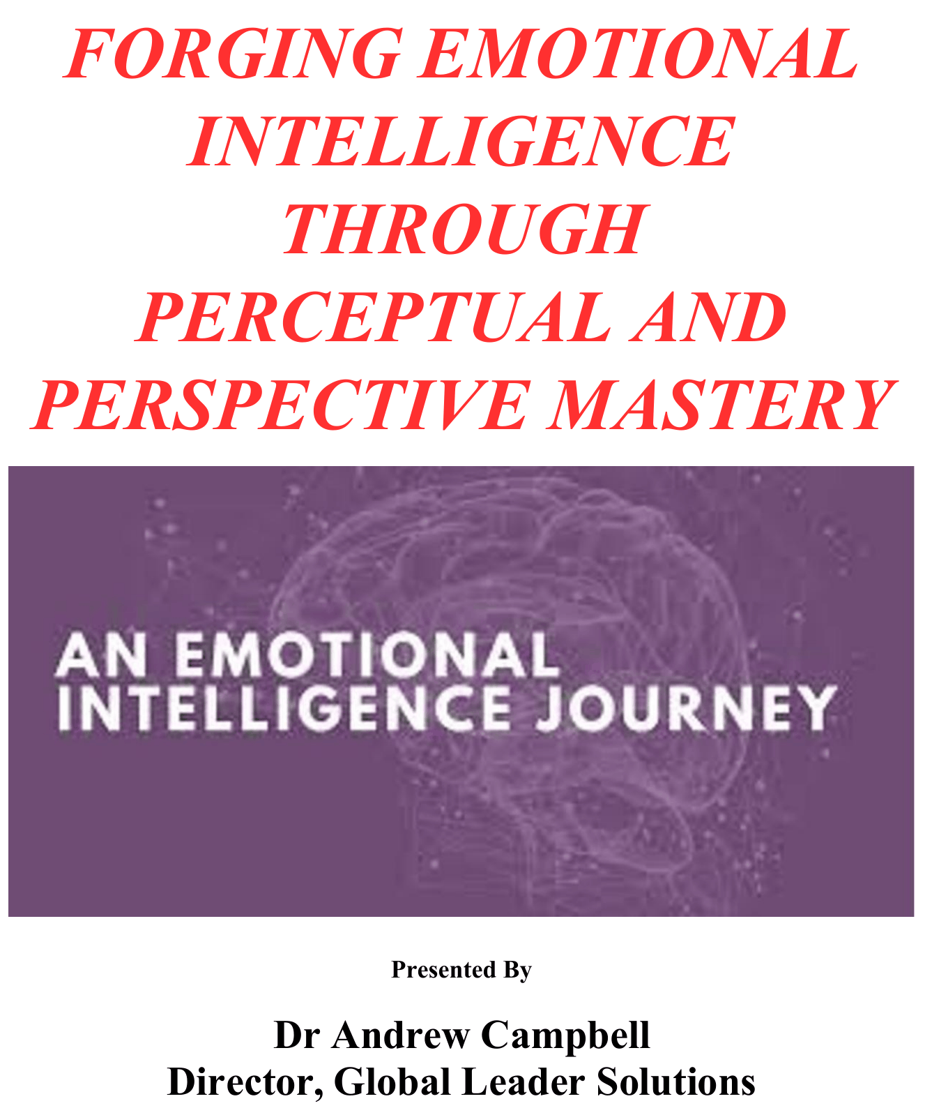 Forging Emotional Intelligence Through Perceptual and Perspective Mastery