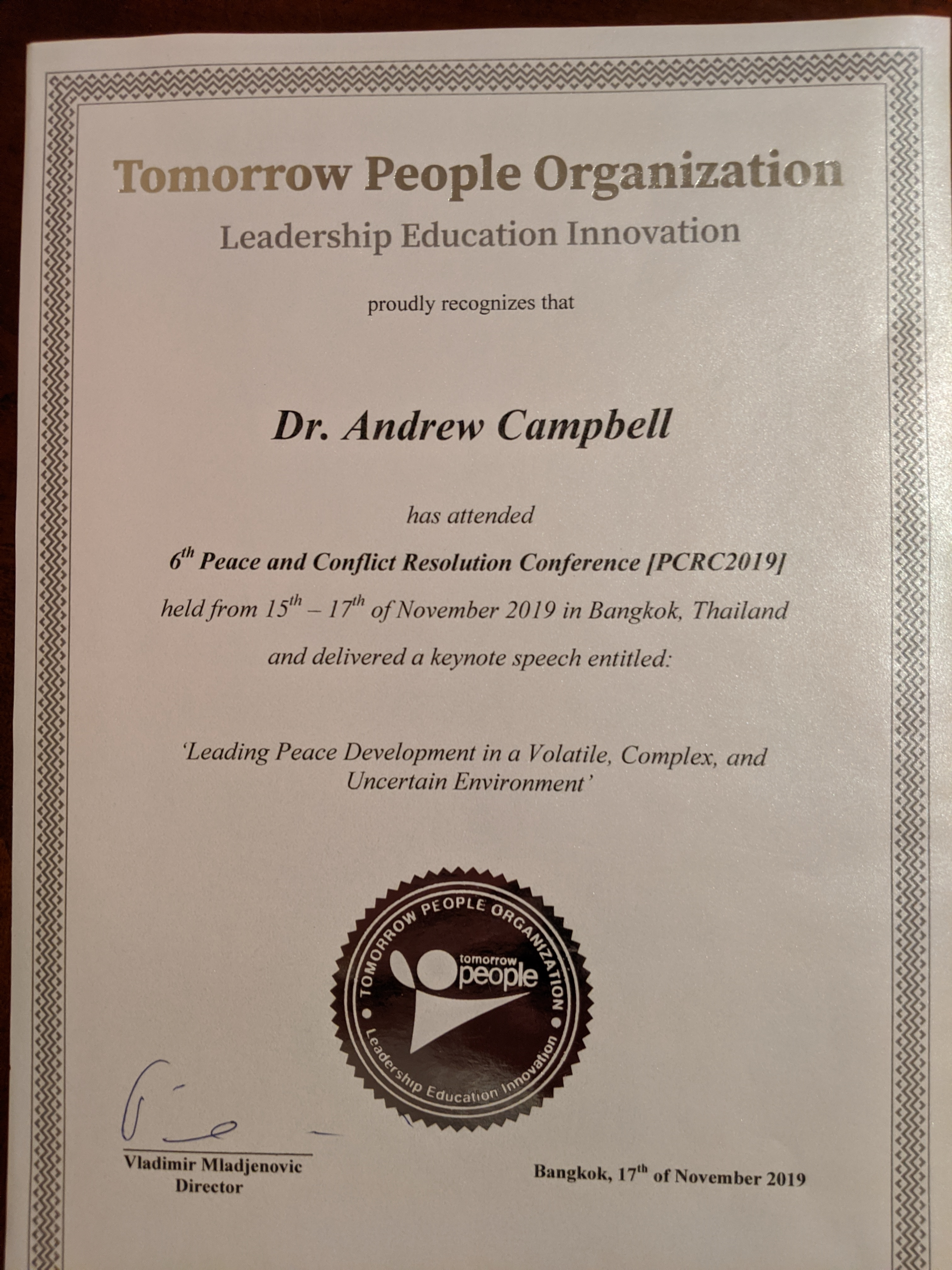Certificate recognizing Dr. Andrew Campbell for attending the 6th Peace and Conflict Resolution Conference in Bangkok, November 2019, and delivering a keynote speech.