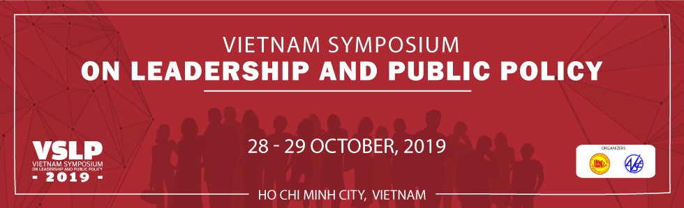 Vietnam Symposium on Leadership and Public Policy, October 28-29, 2019, in Ho Chi Minh City, Vietnam. Relevant for discussions on governance.
